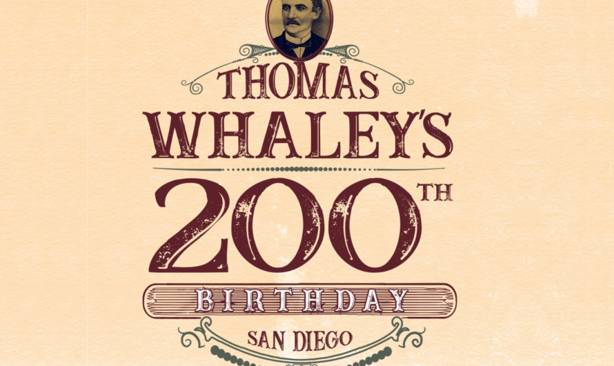 Thomas Whaley Day: San Diego’s Tribute to Its Early Settler on His 200th Anniversary